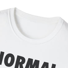 Load image into Gallery viewer, Normal is Boring