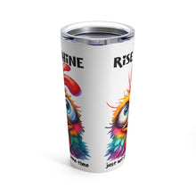 Load image into Gallery viewer, Rise & Shine - Tumbler 20oz