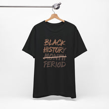 Load image into Gallery viewer, Black History Month Unisex Jersey Tee - Celebrate Heritage and Culture