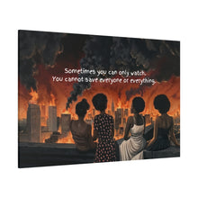Load image into Gallery viewer, Inspirational Stretched Canvas Art - "Sometimes You Can Only Watch"
