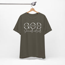 Load image into Gallery viewer, Empowering Women Tee - "God is Within Her, She Will Not Fall" - Unisex Jersey Short Sleeve