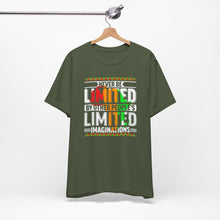 Load image into Gallery viewer, Inspirational Unisex Short Sleeve Tee - "Never Be Limited" Design