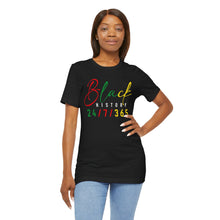 Load image into Gallery viewer, Unisex Black History 24/7/365 Tee