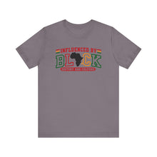 Load image into Gallery viewer, Influenced by Black History and Culture Unisex Tee