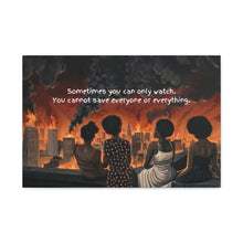 Load image into Gallery viewer, Inspirational Stretched Canvas Art - "Sometimes You Can Only Watch"