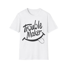 Load image into Gallery viewer, Trouble Maker