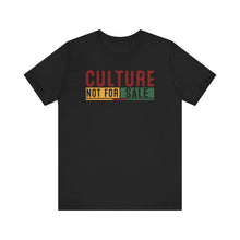 Load image into Gallery viewer, Culture Not For Sale Unisex Tee | Statement Shirt for Cultural Awareness