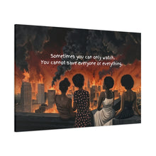 Load image into Gallery viewer, Inspirational Stretched Canvas Art - "Sometimes You Can Only Watch"