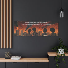 Load image into Gallery viewer, Inspirational Stretched Canvas Art - "Sometimes You Can Only Watch"