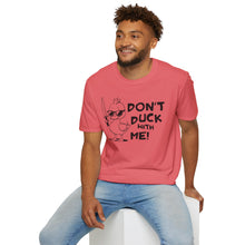 Load image into Gallery viewer, Don't Duck with Me