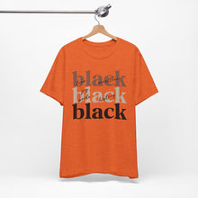 Load image into Gallery viewer, Empowering Black History Tee - Unisex Short Sleeve T-Shirt