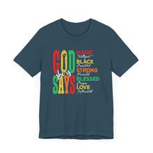 Load image into Gallery viewer, Inspirational Unisex Jersey Short Sleeve Tee - "God Says" Empowering Message