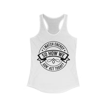 Load image into Gallery viewer, Match Energy