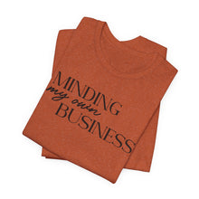 Load image into Gallery viewer, Minding My Own Business T-Shirt - Unisex Jersey Tee for Casual Vibes