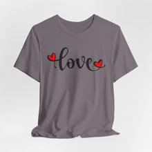 Load image into Gallery viewer, Love Graphic Unisex Short Sleeve Tee - Perfect for Valentine's Day and Everyday Wear