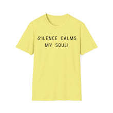 Load image into Gallery viewer, Silence calms my soul