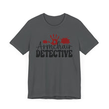 Load image into Gallery viewer, Armchair Detective Tee - Unisex Jersey Short Sleeve Shirt for Mystery Lovers
