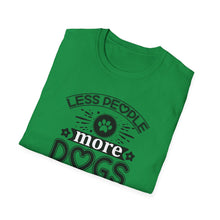 Load image into Gallery viewer, Less People More Dogs