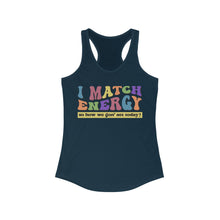 Load image into Gallery viewer, Match Energy