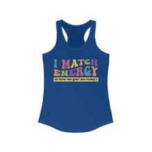 Load image into Gallery viewer, Match Energy