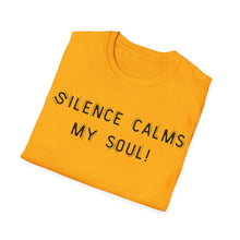 Load image into Gallery viewer, Silence calms my soul