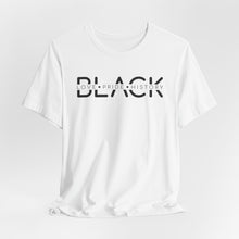 Load image into Gallery viewer, Unisex Jersey Tee - Black Love Pride History Shirt