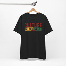 Load image into Gallery viewer, Culture Not For Sale Unisex Tee | Statement Shirt for Cultural Awareness