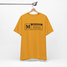 Load image into Gallery viewer, Unisex Jersey Tee - "Melanated" Graphic Short Sleeve Shirt