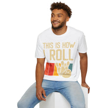 Load image into Gallery viewer, How I Roll