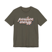 Load image into Gallery viewer, Positive Energy Unisex Jersey Tee - Feel Good Fashion