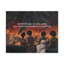Load image into Gallery viewer, Inspirational Stretched Canvas Art - "Sometimes You Can Only Watch"