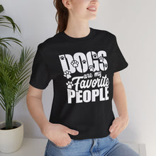 Load image into Gallery viewer, Dogs Are My Favorite People Unisex Jersey Tee
