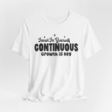 Load image into Gallery viewer, Motivational Short Sleeve Tee - Invest In Yourself, Continuous Growth Is Key