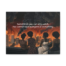 Load image into Gallery viewer, Inspirational Stretched Canvas Art - "Sometimes You Can Only Watch"