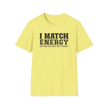 Load image into Gallery viewer, Match Energy