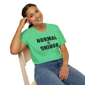 Normal is Boring