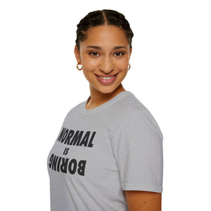 Normal is Boring