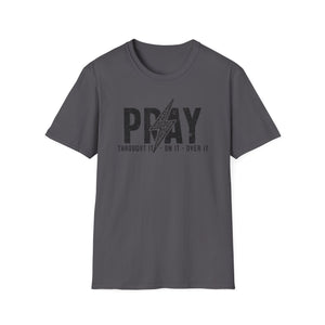 Inspirational Unisex Pray T-Shirt - Softstyle Casual Wear