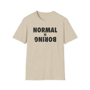 Normal is Boring
