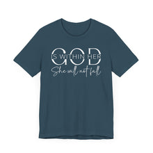 Load image into Gallery viewer, Empowering Women Tee - "God is Within Her, She Will Not Fall" - Unisex Jersey Short Sleeve
