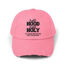 Load image into Gallery viewer, Half Hood Half Holy
