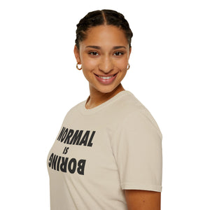 Normal is Boring
