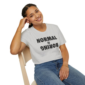 Normal is Boring