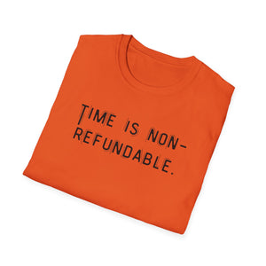 Time is non-refundable