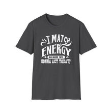 Load image into Gallery viewer, Match Energy
