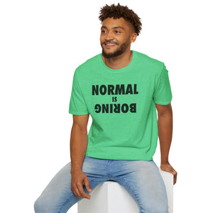 Normal is Boring