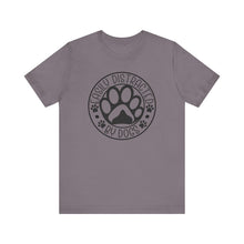 Load image into Gallery viewer, Easily Distracted By Dogs Unisex Tee - Perfect Gift for Dog Lovers
