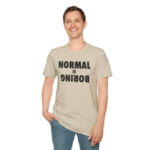 Normal is Boring