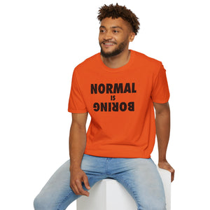 Normal is Boring