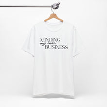 Load image into Gallery viewer, Minding My Own Business T-Shirt - Unisex Jersey Tee for Casual Vibes
